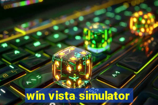 win vista simulator